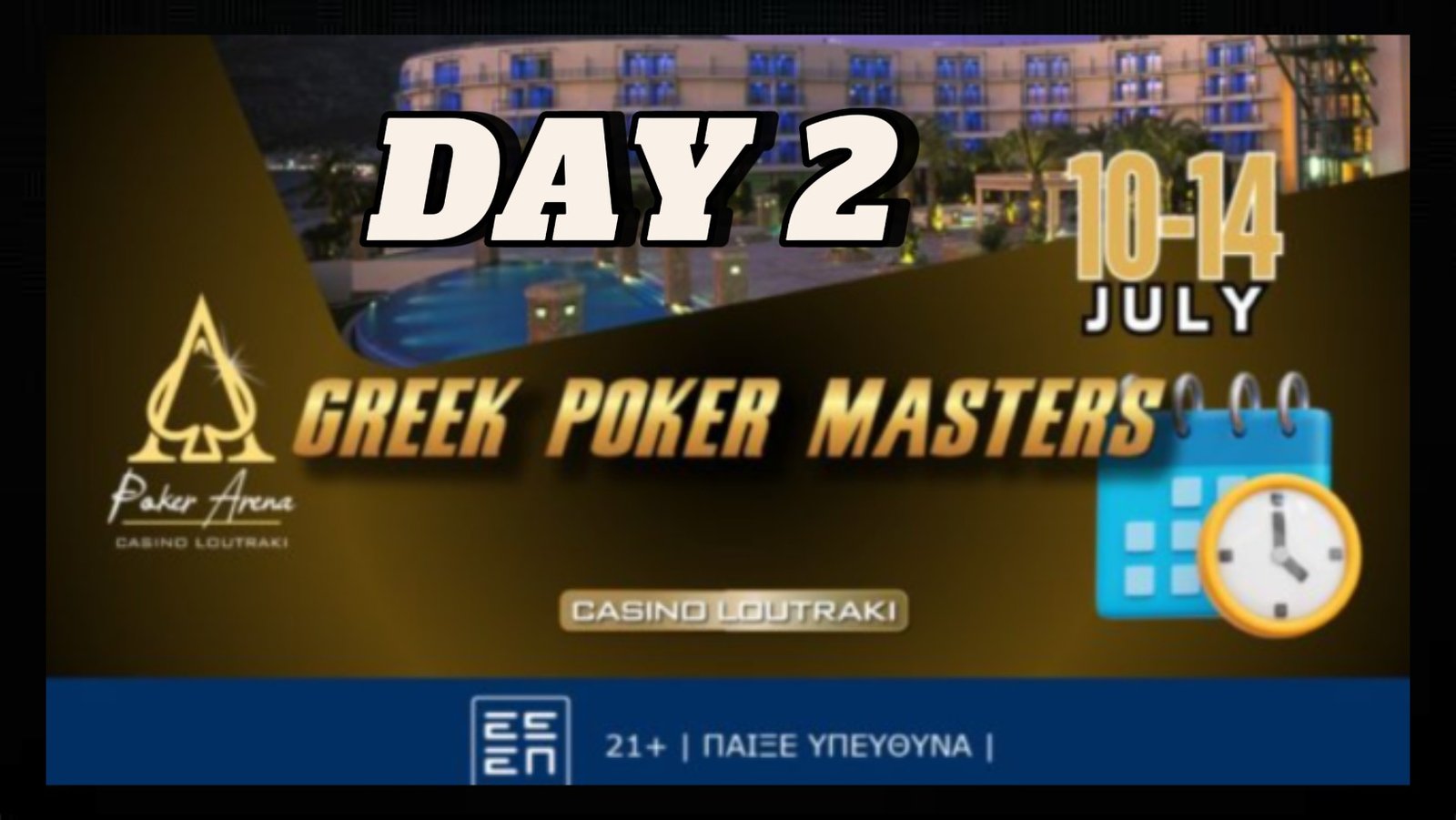 GREEK POKER MASTERS: Σήμερα στις 14:00 η DAY 2 του Main Event στο Λουτράκι !!!