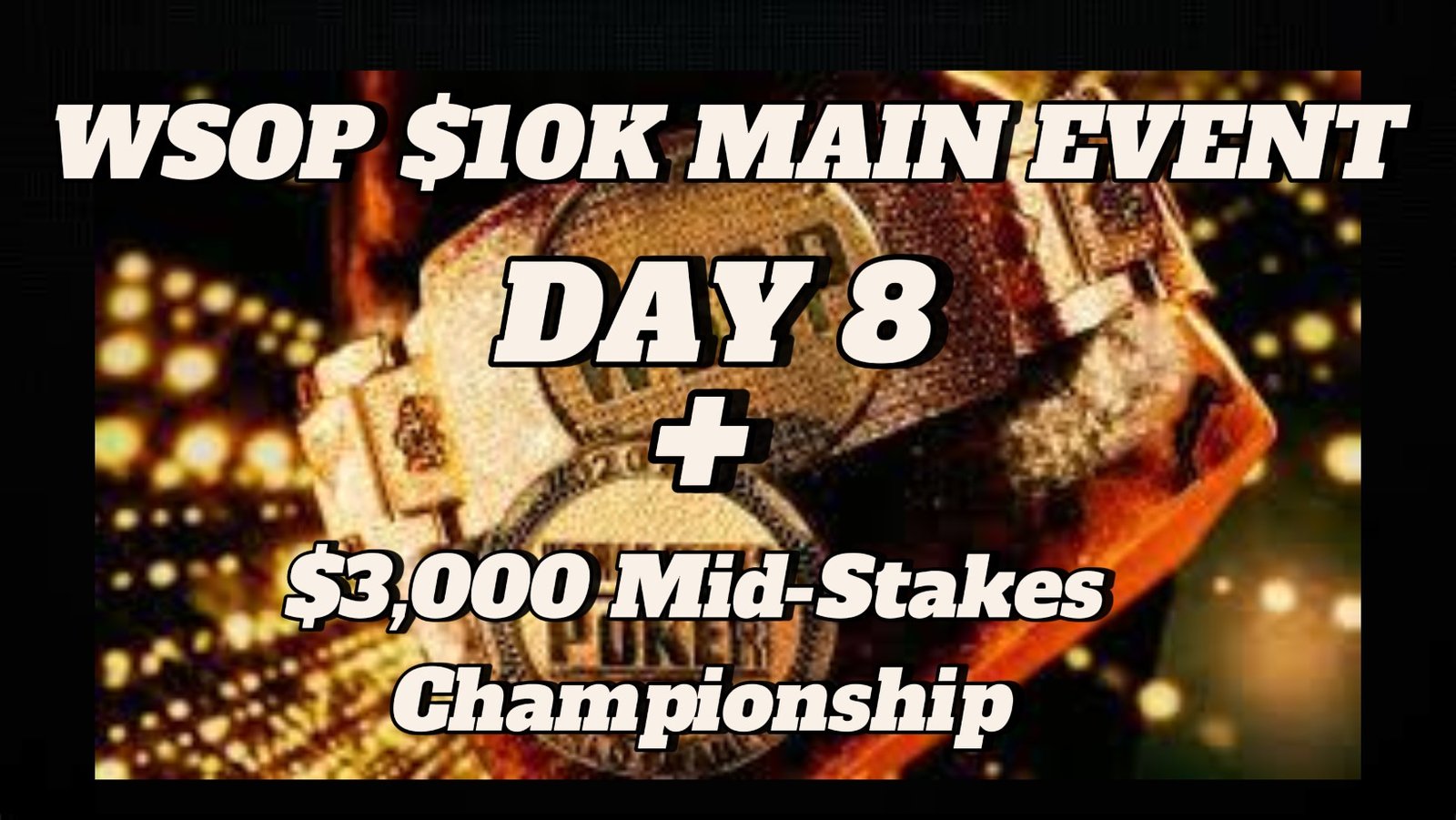 WSOP: Ένας Έλληνας παίκτης συνεχίζει στο $3,000 Mid-Stakes Championship – 18 φιναλίστ στην DAY 8 του $10K Main Event !!!