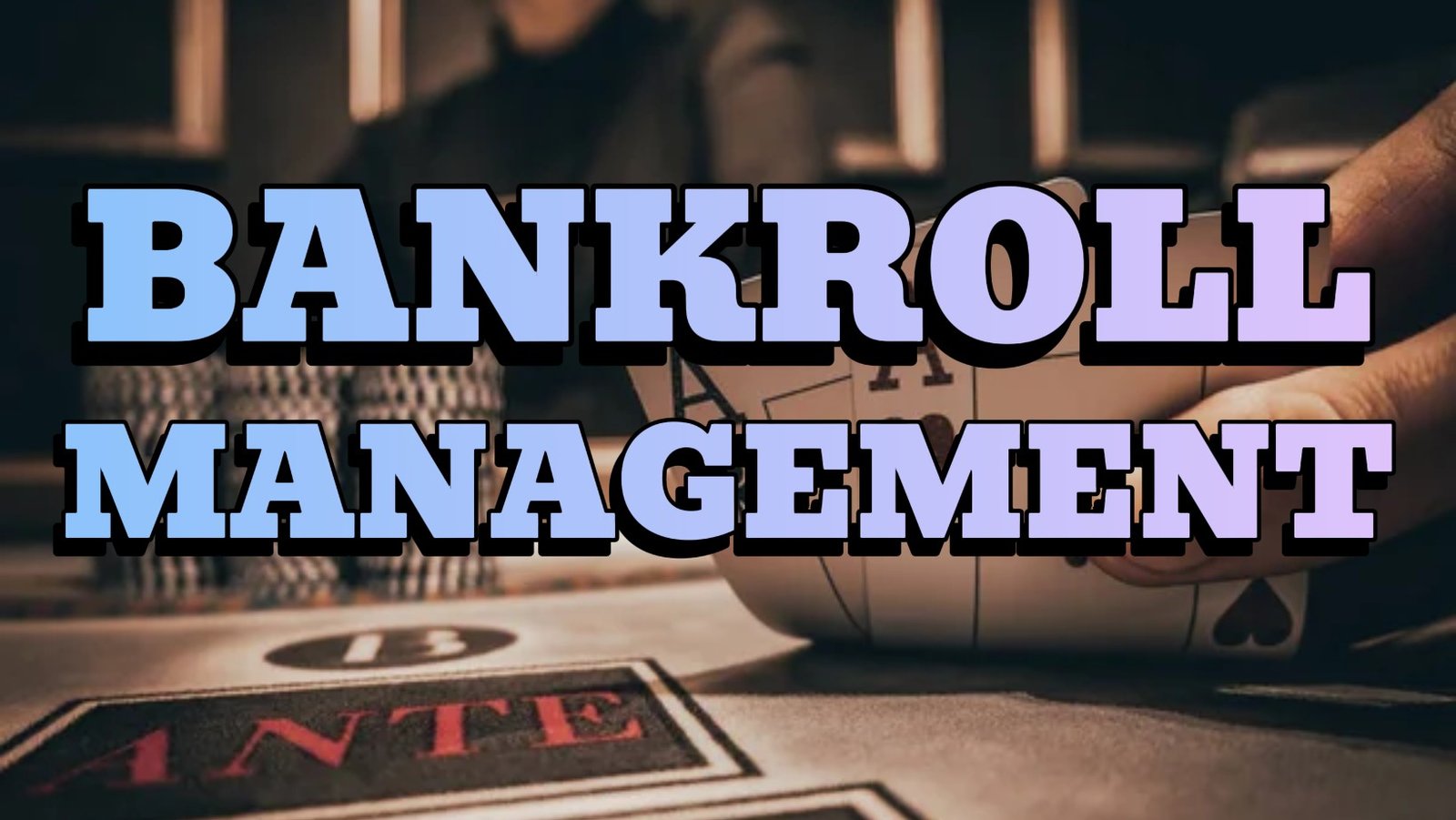 Τι είναι το Bankroll Management και πόσο σημαντικό είναι για το παιχνίδι σας !!!