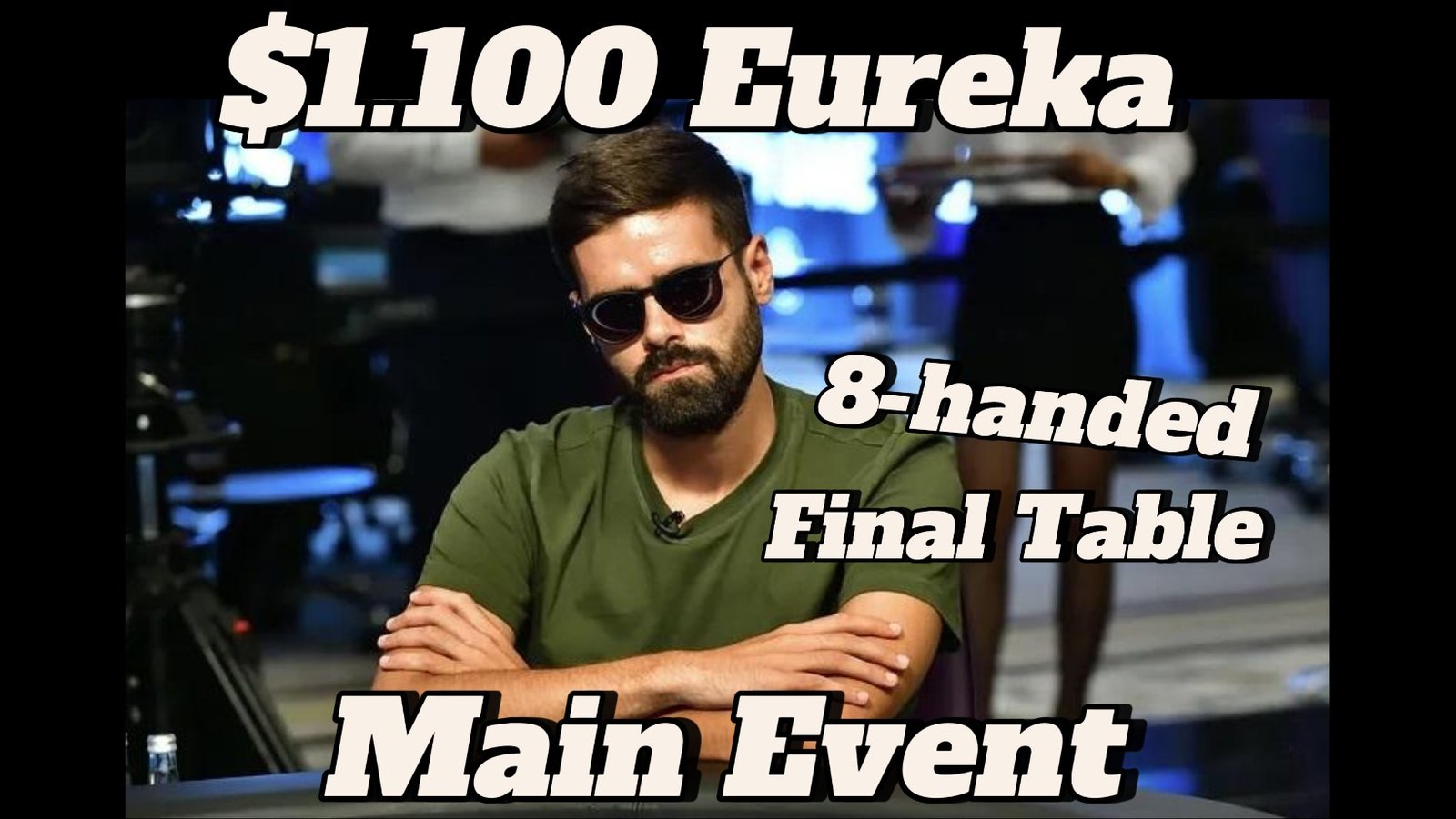 EPT: Στο Final Table του $1.100 Eureka Main Event o Φρέντερικ Αναστασιάδης !!!
