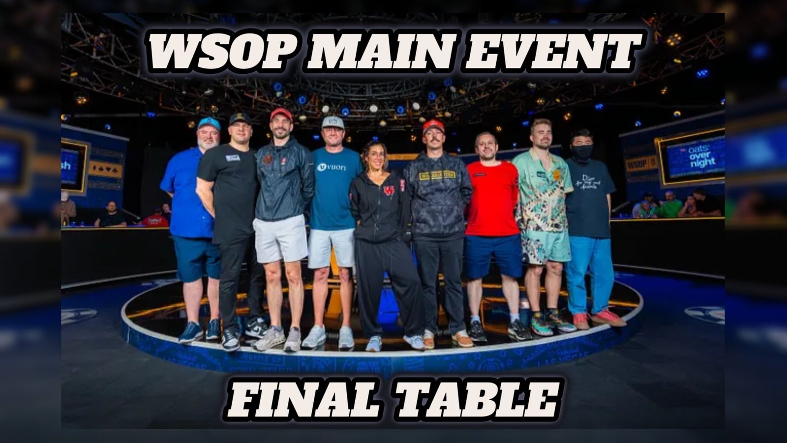 WSOP Main Event 2025: Οι 9 φιναλίστ που διεκδικούν τα $10.000.000