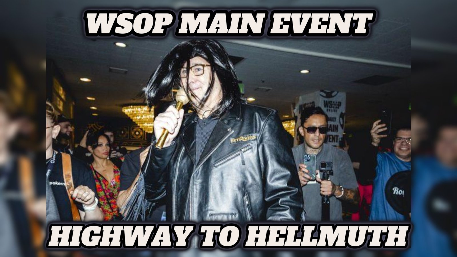 Αναρωτιόμαστε τι κοινό μπορεί να έχουν ο Phil Hellmuth, οι AC/DC και το WSOP Main Event;