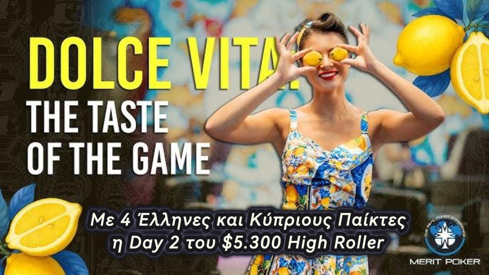 Merit Poker: Τέσσερίς  Έλληνες και Κύπριοι παίκτες στη Day 2 του $5.300 High Roller