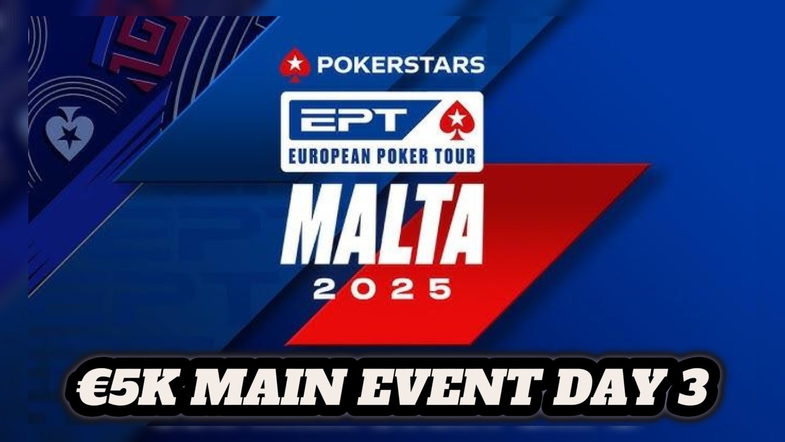 EPT Malta: Τέσσερις Έλληνες συνεχίζουν δυναμικά στην Day 3 του €5K Main Event